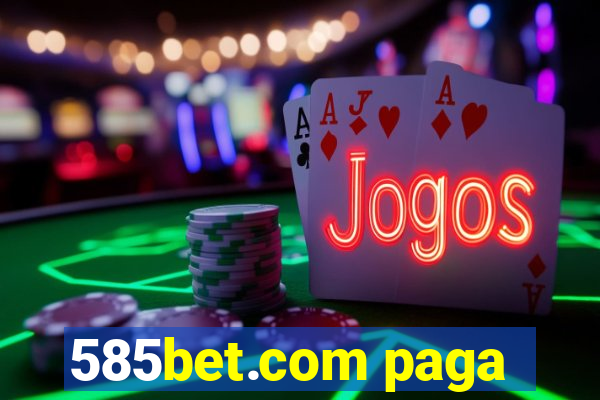 585bet.com paga